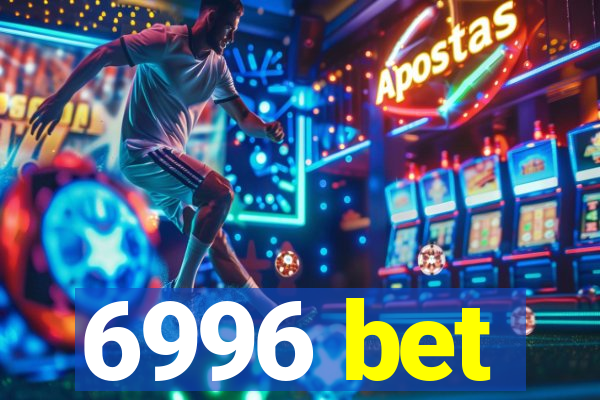 6996 bet